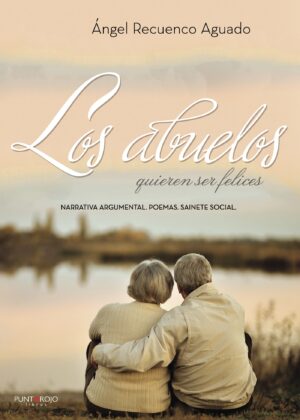 LOS ABUELOS QUIEREN SER FELICES 9788417110413