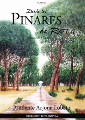 DESDE LOS PINARES DE ROTA 9788417110857
