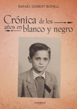CRÓNICA DE LOS AÑOS EN BLANCO Y NEGRO 9788417110895
