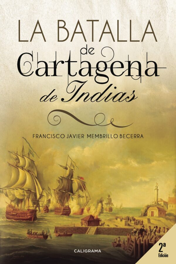 LA BATALLA DE CARTAGENA DE INDIAS 9788417120344