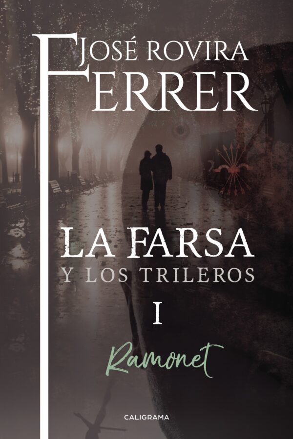 LA FARSA Y LOS TRILEROS I 9788417120382