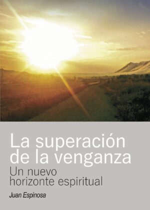 LA SUPERACIÓN DE LA VENGANZA 9788417205096