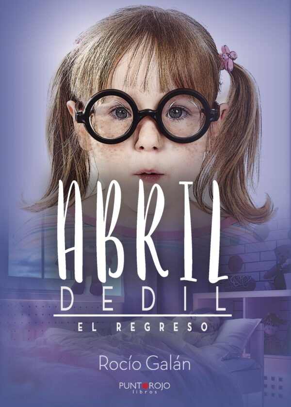 ABRIL DEDIL. EL REGRESO 9788417295332