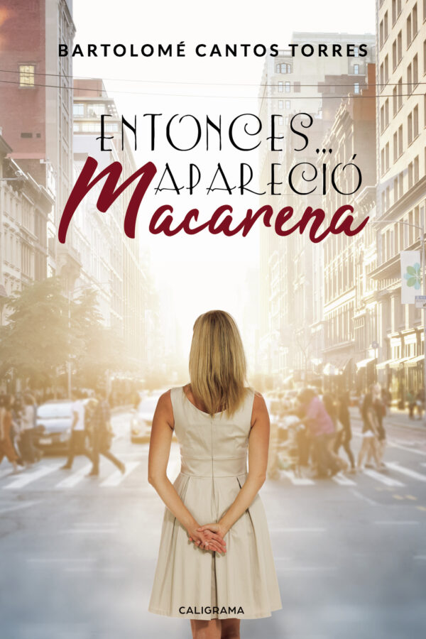 ENTONCES... APARECIÓ MACARENA 9788417321116