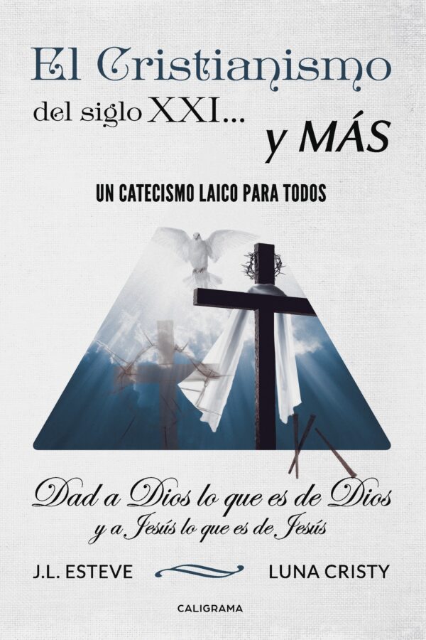 EL CRISTIANISMO DEL SIGLO XXI... Y MÁS 9788417321284