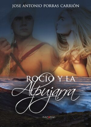 ROCÍO Y LA ALPUJARRA 9788417365547