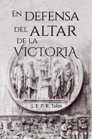 EN DEFENSA DEL ALTAR DE LA VICTORIA 9788417382001