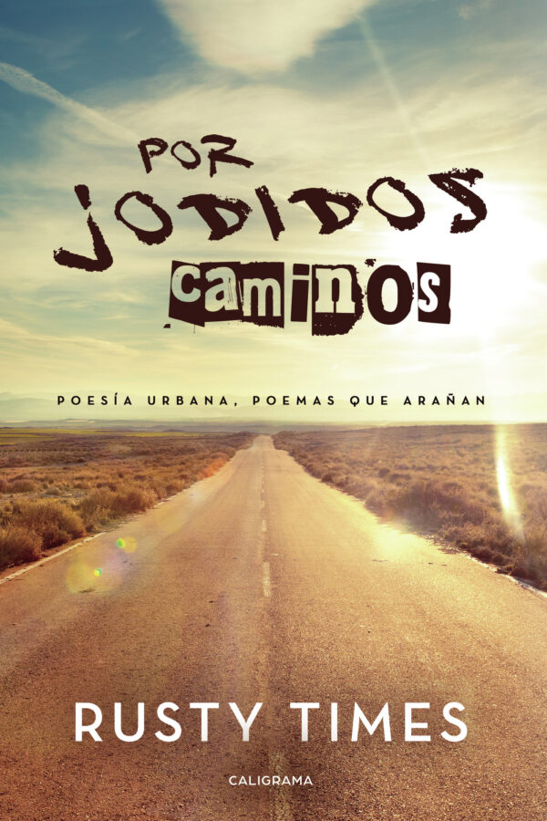 POR JODIDOS CAMINOS 9788417426286