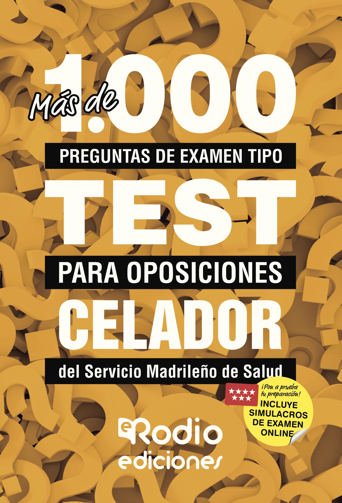 MÁS DE 1.000 PREGUNTAS DE EXAMEN TIPO TEST PARA OPOSICIONES