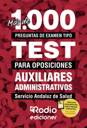 MÁS DE 1.000 PREGUNTAS DE EXAMEN  TIPO TEST PARA OPOSICIONES. AUXILIARES ADMINISTRATIVOS. 978841743