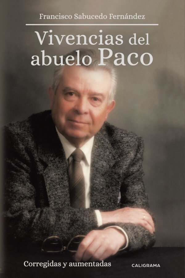VIVENCIAS DEL ABUELO PACO 9788417447380