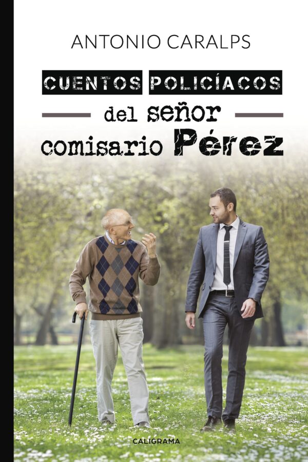 CUENTOS POLICÍACOS DEL SEÑOR COMISARIO PÉREZ 9788417505387