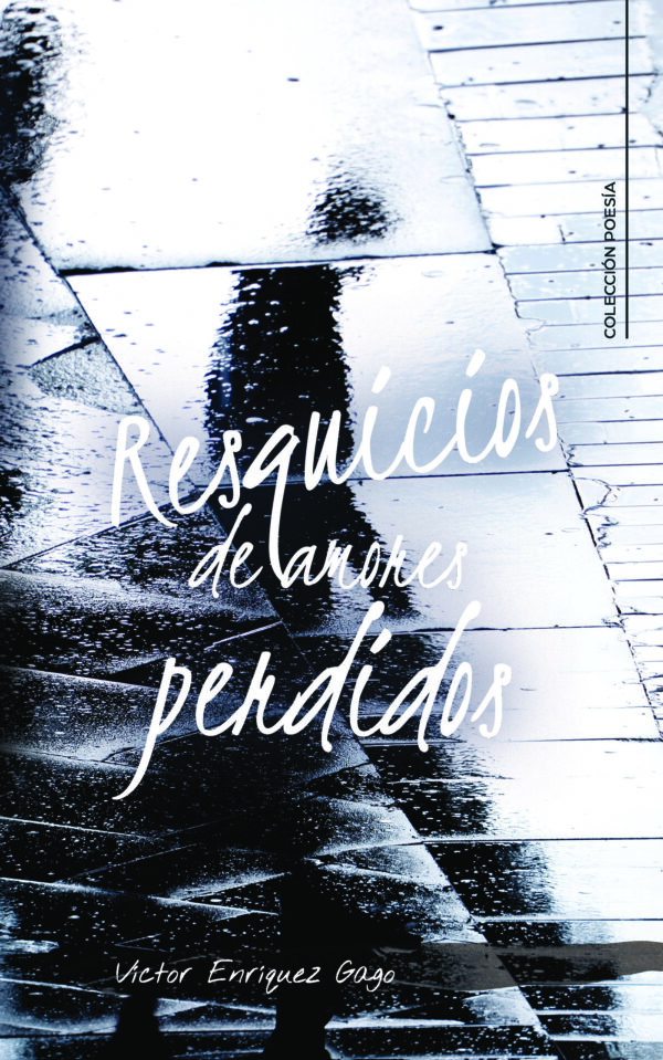 RESQUICIOS DE AMORES PERDIDOS 9788417587796