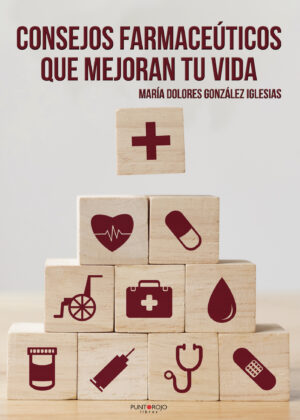 CONSEJOS FARMACEUTICOS QUE MEJORAN TU VIDA 9788417652623
