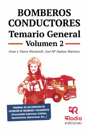 BOMBEROS CONDUCTORES. TEMARIO GENERAL. VOLUMEN 2 9788417661335