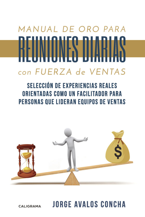 MANUAL DE ORO PARA REUNIONES DIARIAS CON FUERZA DE VENTAS 9788417669027