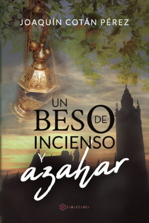 UN BESO DE INCIENSO Y AZAHAR