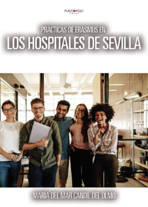 PRÁCTICAS DE ERASMUS EN LOS HOSPITALES DE SEVILLA 9788417715120
