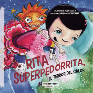 RITA SUPERPEDORRITA, EL TERROR DEL CALOR 9788417716684