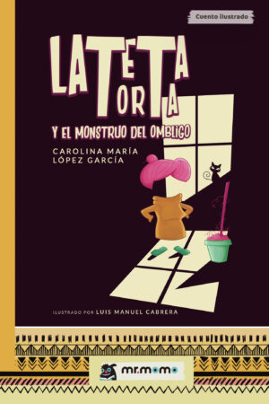 LA TETA TORTA Y EL MONSTRUO DEL OMBLIGO 9788417716721