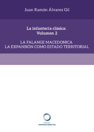 LA INFANTERÍA CLÁSICA: VOLUMEN 2