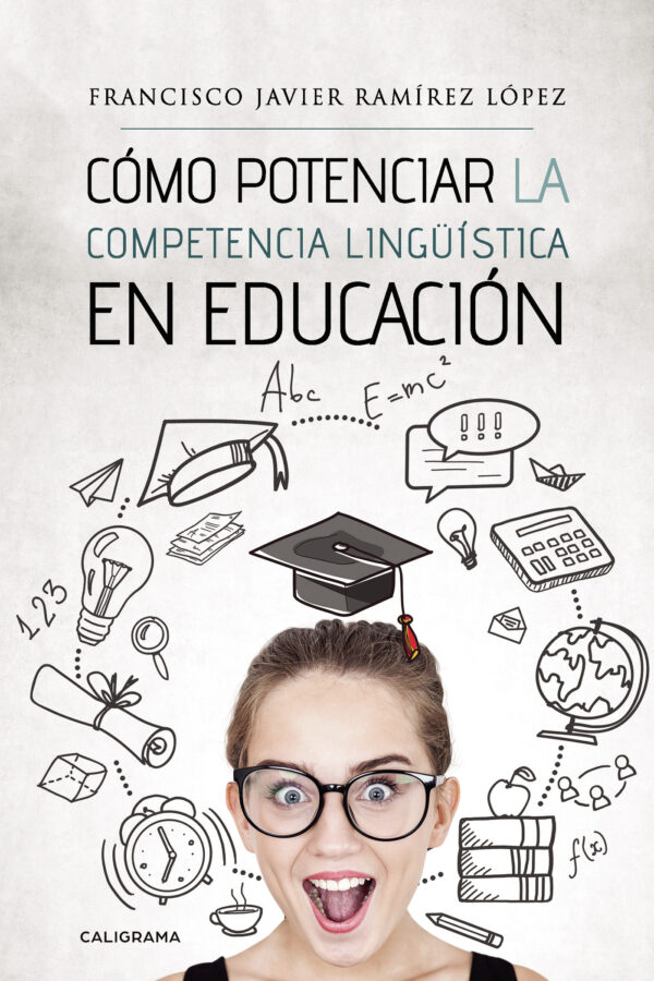 CÓMO POTENCIAR LA COMPETENCIA LINGÜÍSTICA EN EDUCACIÓN 9788417772864