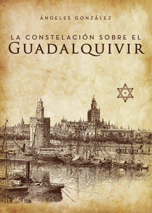 LA CONSTELACIÓN SOBRE EL GUADALQUIVIR 9788417808280