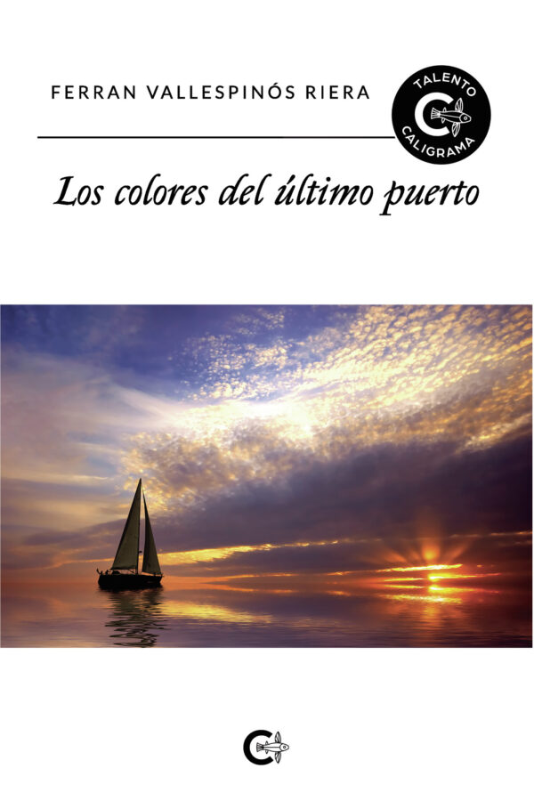 LOS COLORES DEL ÚLTIMO PUERTO 9788417813307