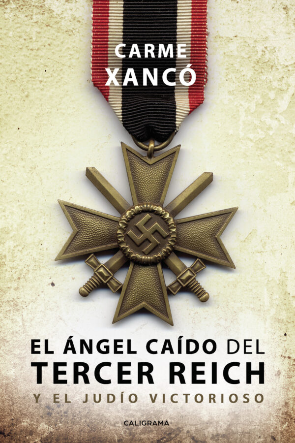 EL ÁNGEL CAÍDO DEL TERCER REICH Y EL JUDÍO VICTORIOSO 9788417813345