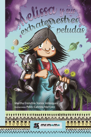 MELISSA Y SUS EXTRATERRESTRES PELUDAS 9788417842727