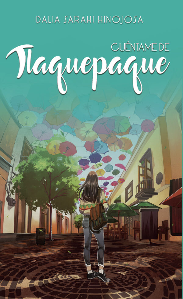 CUÉNTAME DE TLAQUEPAQUE 9788417848705