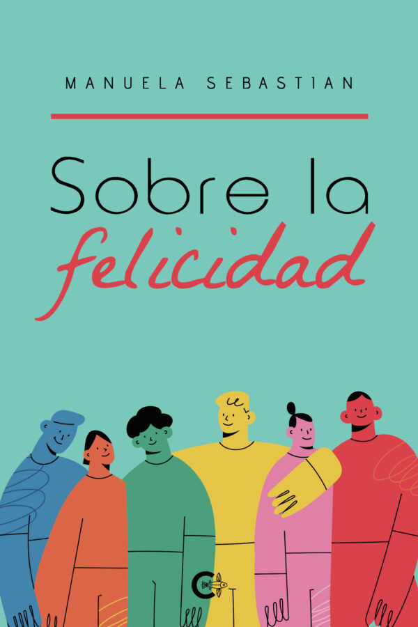 SOBRE LA FELICIDAD 9788417856120