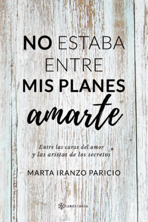 NO ESTABA ENTRE MIS PLANES AMARTE