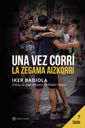 UNA VEZ CORRÍ LA ZEGAMA AIZKORRI