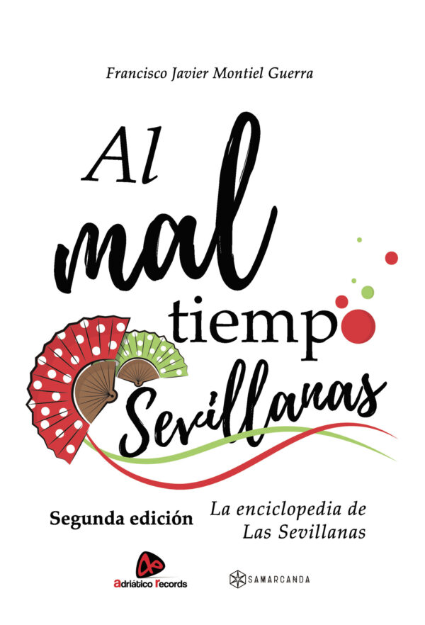 AL MAL TIEMPO SEVILLANAS. SEGUNDA EDICIÓN. 9788417941437