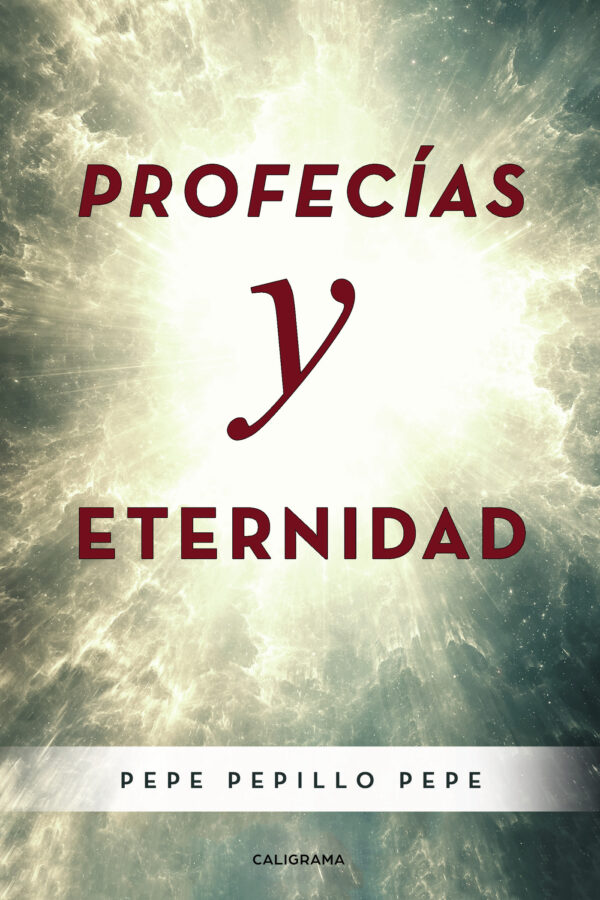 PROFECÍAS Y ETERNIDAD 9788417947088