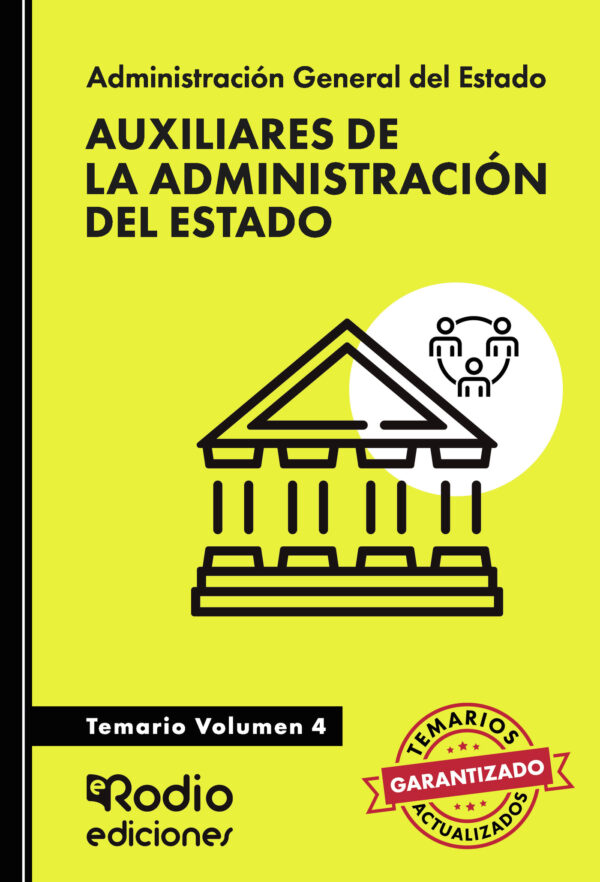 AUXILIARES DE LA ADMINISTRACIÓN DEL ESTADO. TEMARIO VOLUMEN 4 9788417976033