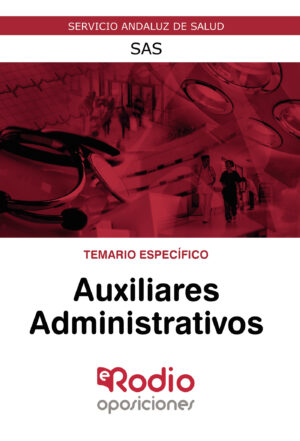AUXILIARES ADMINISTRATIVOS. TEMARIO ESPECÍFICO. SAS 9788417976330