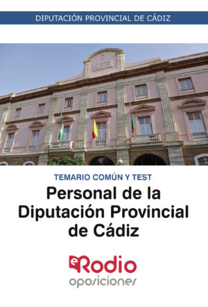PERSONAL DE LA DIPUTACIÓN PROVINCIAL DE CÁDIZ. TEMARIO COMÚN Y TEST 9788417976866