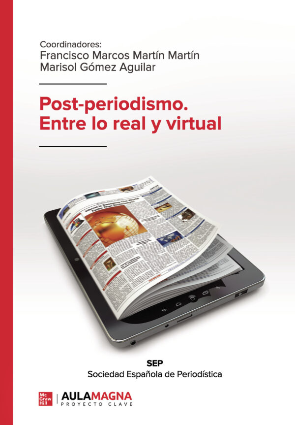 POST-PERIODISMO. ENTRE LO REAL Y VIRTUAL 9788417979140