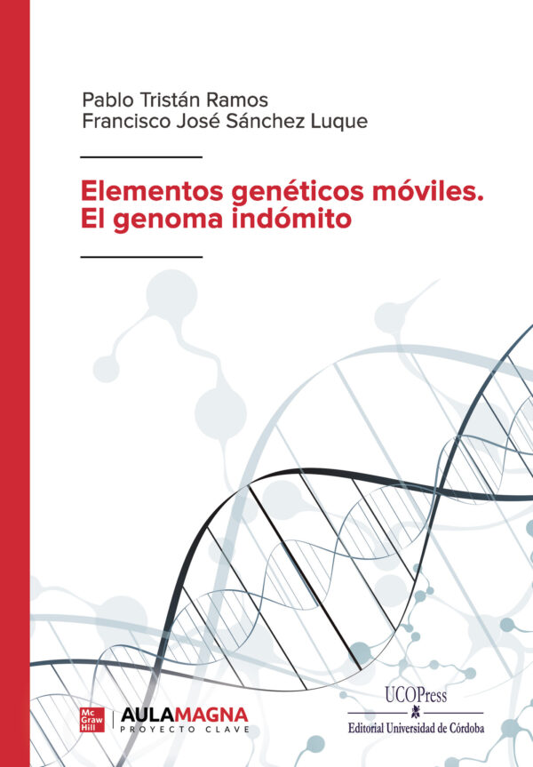 ELEMENTOS GENÉTICOS MÓVILES. EL GENOMA INDÓMITO 9788417979348