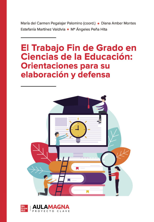 EL TRABAJO FIN DE GRADO EN CIENCIAS DE LA EDUCACIÓN: ORIENTACIONES PARA SU ELABORACIÓN Y 978841797