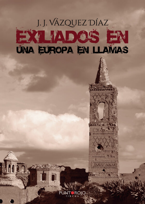 EXILIADOS EN UNA EUROPA EN LLAMAS 9788417988319