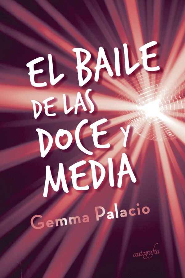 EL BAILE DE LAS DOCE Y MEDIA 9788418028168