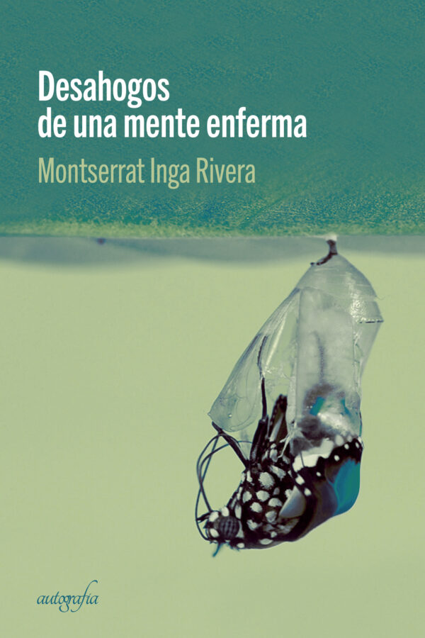 DESAHOGO DE UNA MENTE ENFERMA 9788418028595