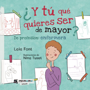 ¿Y TÚ QUÉ QUIERES SER DE MAYOR? 9788418070556