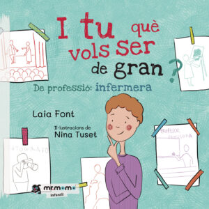 I TU QU√® VOLS SER DE GRAN? 9788418070563