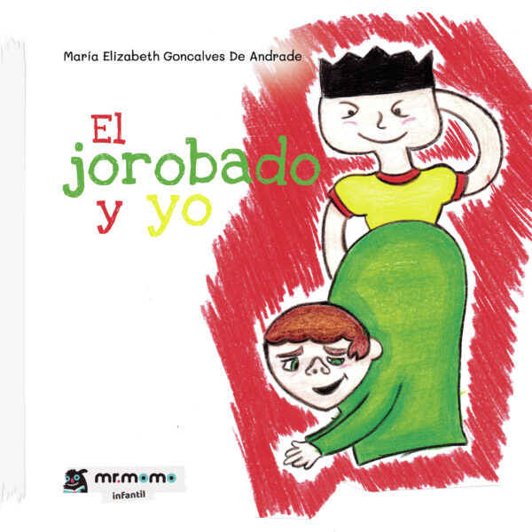 EL JOROBADO Y YO 9788418070945