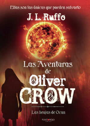 LAS AVENTURAS DE OLIVER CROW 9788418074455