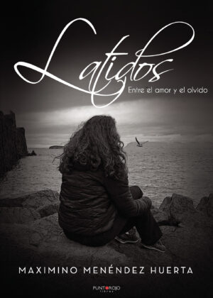 LATIDOS. ENTRE EL AMOR Y EL OLVIDO 9788418074639